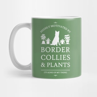 Highly Motivated by Border Collies and Plants - V2 Mug